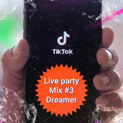 Tik Tok Live #3 - Mix by Dreamer