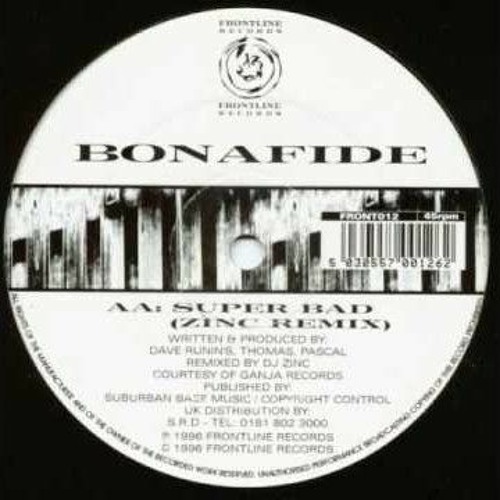 Bonafide - Superbad [zinc rmx]