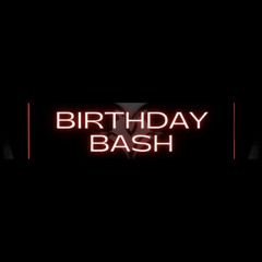 Birthday Bash 2021