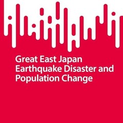 ✔read❤ Great East Japan Earthquake Disaster and Population Change (SpringerBriefs in