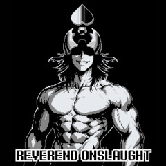 CHAPTER 4 - Reverend Onslaught