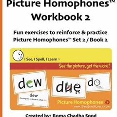 PDF Picture Homophones? Workbook 2 (I See, I Spell, I Learn? - Reading & Spellin