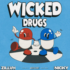 WICKED DRUGS (W/ Nickyots) (Prod. JETLAG)