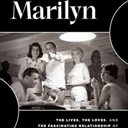 [Get] [KINDLE PDF EBOOK EPUB] Frank & Marilyn: The Lives, the Loves, and the Fascinat