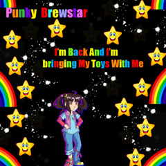 Punky Brewstar I'm Back