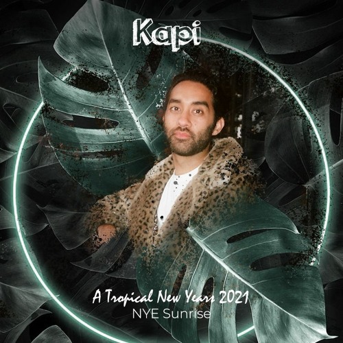 Kapi Live @ NASP - The first *sunrise* of 2021