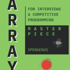 [Get] PDF 🧡 Problems on Array: For Interviews and Competitive Programming (Algorithm