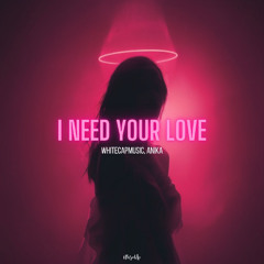 WhiteCapMusic, Anika - I Need Your Love