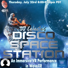 Avatar DJ Set - WaveVR - Disco Space Station Mix