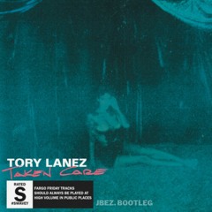 Taken Care - Tory Lanez (JBEZ. Bootleg)