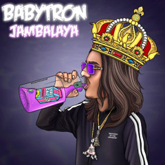 BabyTron - Jambalaya