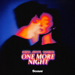 Angie Robba, Zwette & Vendredi - One More Night