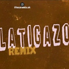 UN LATIGAZO ( Remix ) ⚡ LOCURA MIXtubedownloader.mp3
