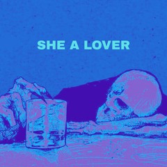 SHE A LOVER