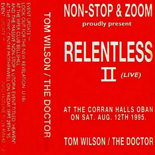 Tom Wilson & The Doctor - Non-Stop 'Relentless II' - 1995