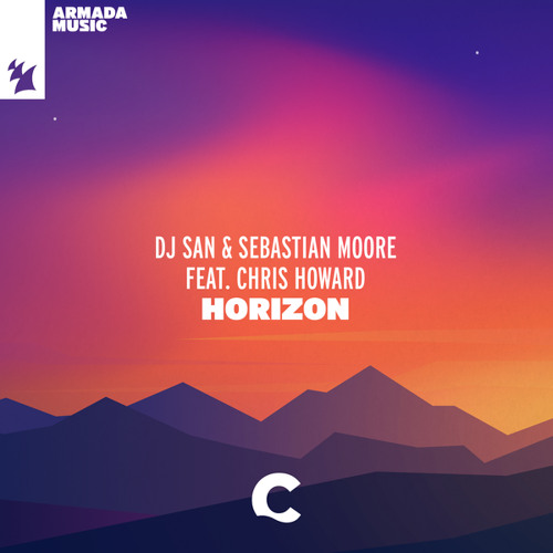 DJ San & Sebastian Moore feat. Chris Howard - Horizon