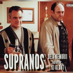 Supranos (feat. KJ KlouT)