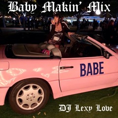 Baby Makin' Mix