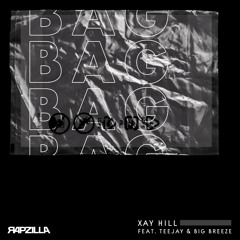 Bag (feat. TeeJay & BigBreeze)