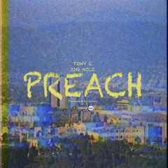 Preach (feat. Jig Nice)