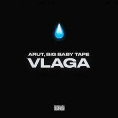 Arut feat.Big Baby Tape-VLAGA