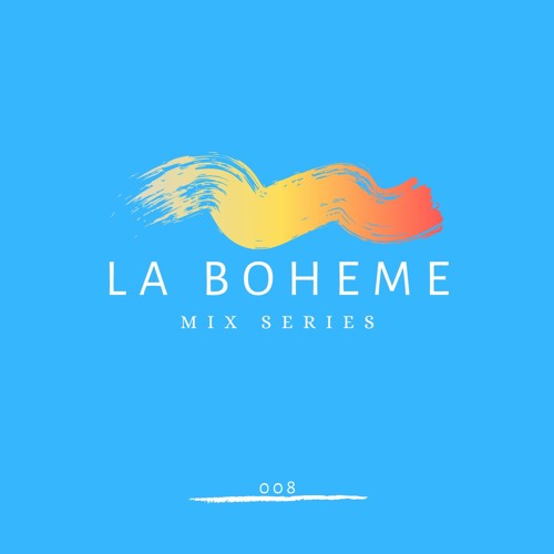 LA BOHEME Mix Series 008