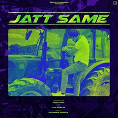 JATT SAME (OFFICIAL SONG) - NISH KANG | THE GENIUS | LATEST PUNJABI SONGS 2022