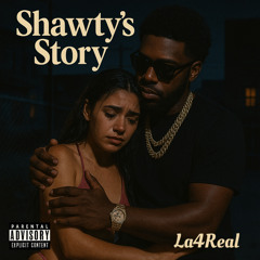 La4real- Shawty’s Story (Stranger Remix)