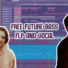 #6 Free FLP Future Bass🔥🔥 + vocal 🔥
