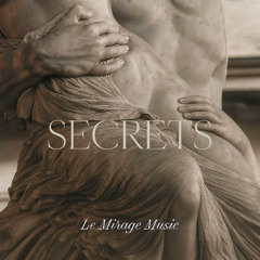 Le Mirage Music -  Secrets