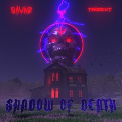 SAVAS & TRISEKT - Shadow Of Death