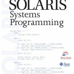[Download] EPUB 📋 Solaris Systems Programming by  Rich Teer [EBOOK EPUB KINDLE PDF]