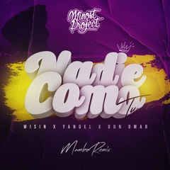 Wisin Y Yandel X Don Omar - Nadie Como Tú (Minost Project Mambo Remix)