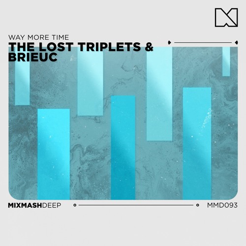The Lost Triplets & Brieuc - Way More Time
