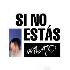 Si No Estás (Wilard Ike Onu edit)