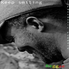 KEEP SMILLING