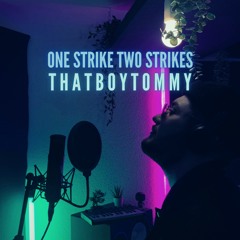 One Strike Two Strikes