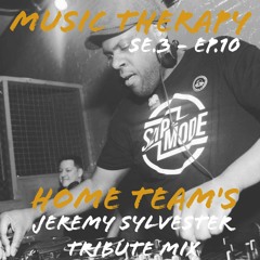Music Therapy SE.3 | EP.10 - Jeremy Sylvester Tribute Mix
