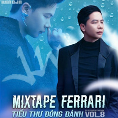 Mixtape - Ferrari vol8 - Bánh Cuốn - Dj Kenbjn remix