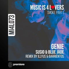 Susio & Blue Jade - Genie EP - Music is 4 Lovers