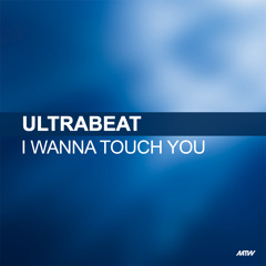 I Wanna Touch You (Hypasonic Remix)