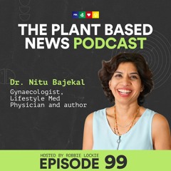 The 'Plant-Based Gynae' Debunks Misinformation About Women's Health - Dr Nitu Bajekal