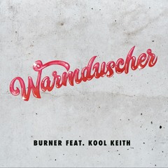 Burner (feat. Kool Keith)