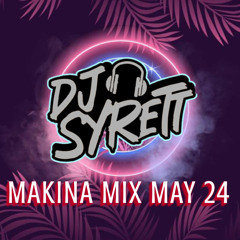 Makina Mix May 24.