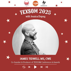 Ep. 2426 Jessica Dupuy interviews James Tidwell of TEXSOM Conference & Awards | TEXSOM 2025