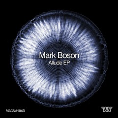 Mark Boson - "Allude" - Original Mix