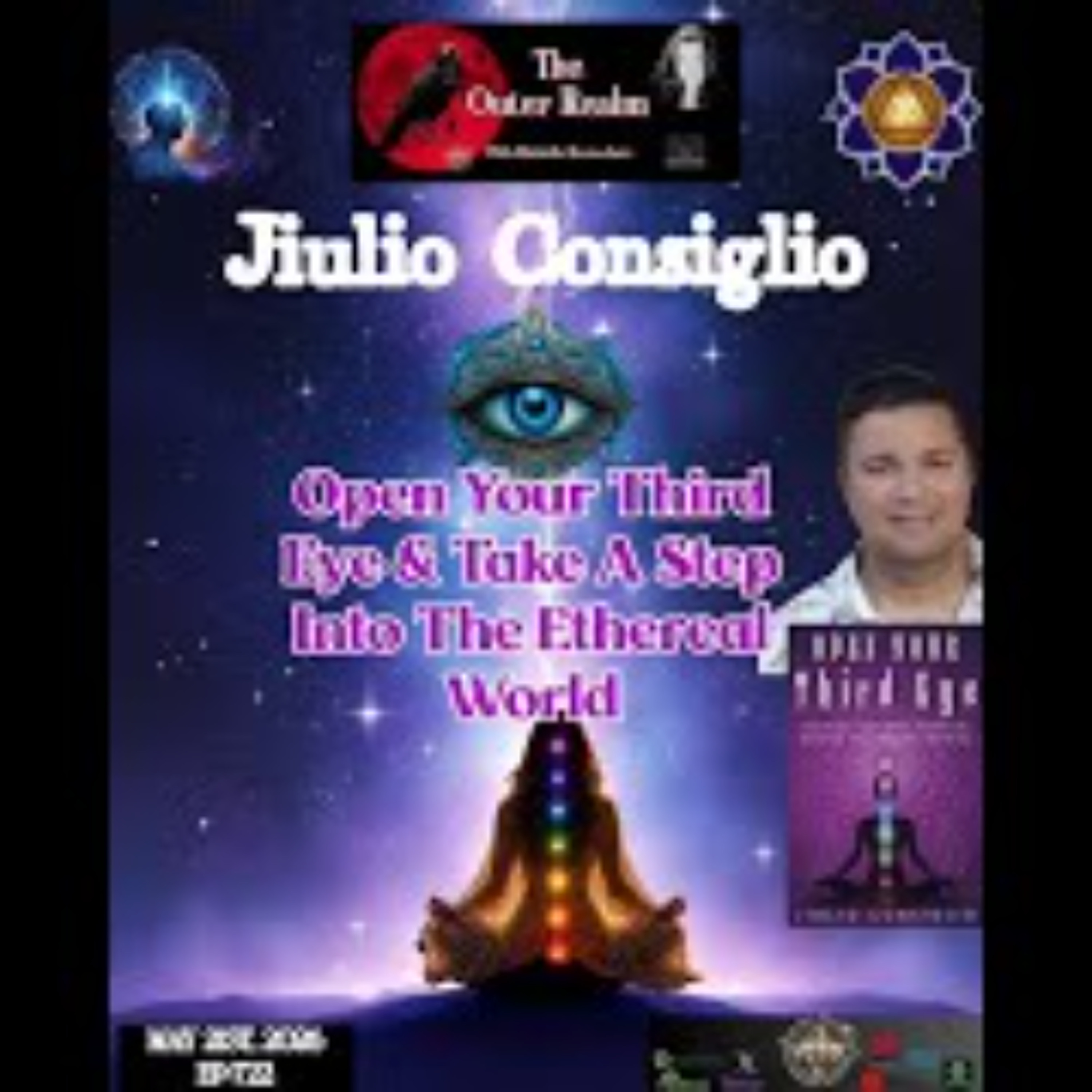 The Outer Realm- Open Your Third Eye & Step Into The Ethereal World with Jiulio Consiglio episode artwork