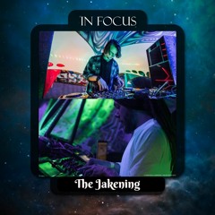 The Jakening - Live Set - Brahmasutra In Focus #8