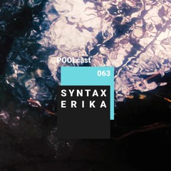 POOLcast 063 - Syntax Erika