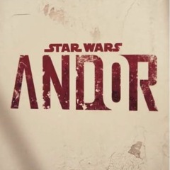 STAR WARS: ANDOR (2022) Trailer Music Version